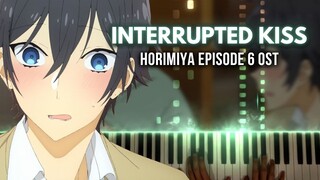 Horimiya Episode 6 OST - "Interrupted Kiss" [Piano Cover]