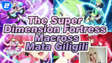 [The Super Dimension Fortress Macross/AMV] Mata Giligili(Walk眉re), Cover_2