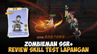 REVIEW SKILL TEST LAPANGAN ZOMBIEMAN SSR+ | One Punch Man: Penyederhanaan Yang Terkuat