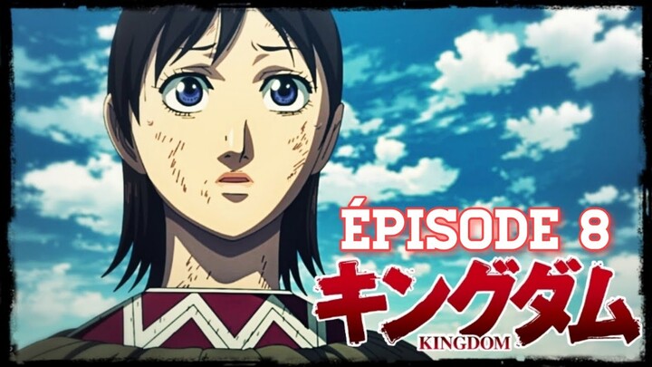 KINGDOM épisode 8 - Ce que représente KARYO TEN [saison 4]