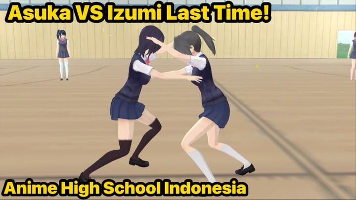 AKHIRNYA TAMAT! Izumi Kalah Melawan Kita - Anime High School Indonesia