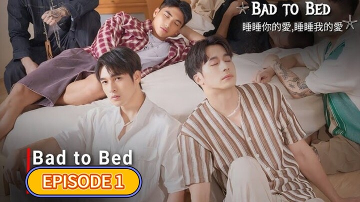 🇹🇼 [2024] BAD TO BED | EPISODE 1