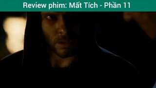 review phim Mất Tích phần 11