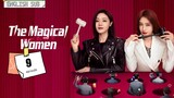 The Magical Women Episode 9 ◽English Sub