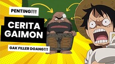 Teori One Piece - Kisah Gaimon Bukan Cuma Filler!