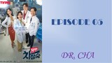 Dr. Cha (2023) Episode 05
