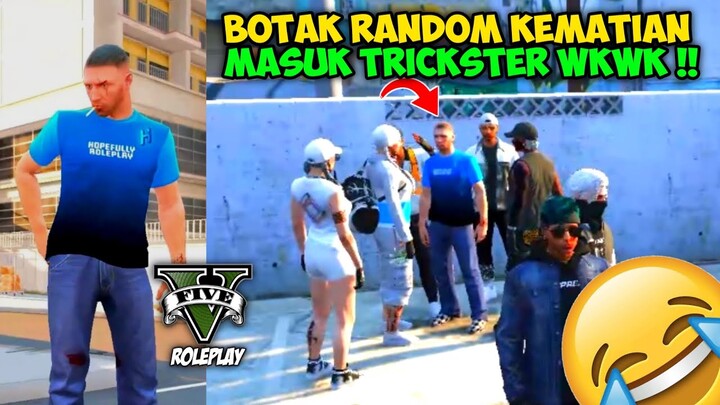 BOTAK RANDOM KEMATIAN DI KOTA LANGSUNG MASUK TRICKSTER WKWK !! GTA V ROLEPLAY