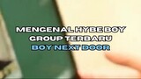 Mengenal HYBE Boy Group terbaru Boy Next Door