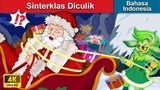 Sinterklas Diculik 🎅 Dongeng Bahasa Indonesia 🌜 WOA - Indonesian Fairy Tales