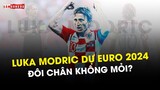 LUKA MODRIC DỰ EURO 2024 Ở TUỔI 39: ĐÔI CHÂN KHÔNG MỎI CỦA CHÀNG NGHỆ SĨ