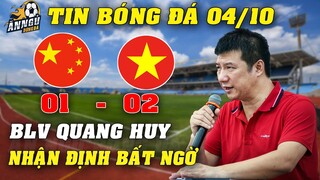 Nhận Định Sớm Trận ĐTVN Đấu TQ, BLV Quang Huy Chốt 1 Câu Xanh Rờn...NHM Mừng Rơi Nước Mắt