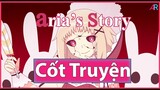 (Cốt Truyện Game) Aria's Story: Lời Tạm Biệt Cuối Cùng!!!