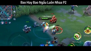 Bao Hay Bao Ngầu Luôn Nha P2