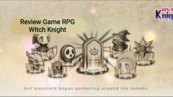Review Game RPG Witch Knight