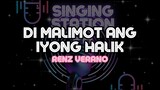 DI MALIMOT ANG IYONG HALIK - RENZ VERANO | Karaoke Version