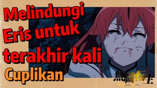 [Mushoku Tensei] Cuplikan | Melindungi Eris untuk terakhir kali