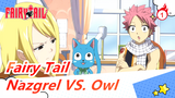 [Fairy Tail] Nazgrel VS. Owl (Part 1)_1
