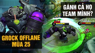 MLBB | GROCK MÙA 25 OFFLANE SIÊU MẠNH! 18 MẠNG GÁNH CẢ HỌ TEAM MÌNH?! | Tốp Mỡ