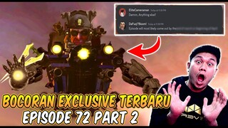 BOCORAN EXCLUSIVE & TANGGAL RILIS EPISODE 72 PART 2 SKIBIDI TOILET! AKAN ADA ALIANSI BARU TERKUAT!