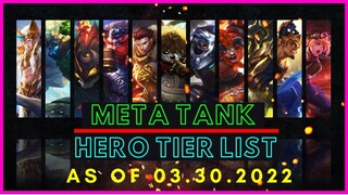 META TANK HEROES MOBILE LEGENDS MARCH 2022 | TANK TIER LIST MOBILE LEGENDS MARCH 2022