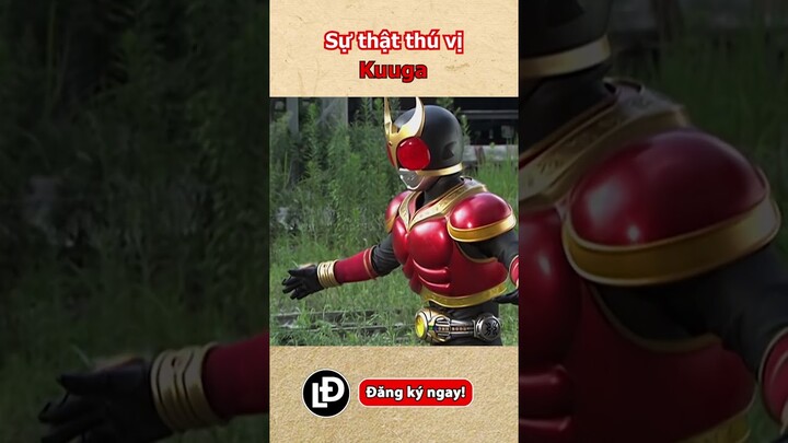 Sự thật thú vị Kamen Rider Kuuga p3