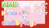 [Miss Kobayashi's Dragon Maid]  MMD | Kanna's chubby legs