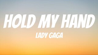 Hold My Hand - Lady Gaga (Lyrics)