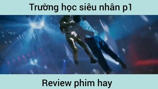 Trường học siêu nhân p1