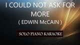 I COULD NOT ASK FOR MORE ( EDWIN McCAIN ) PH KARAOKE PIANO by REQUEST (COVER_CY)