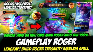 CARA MAIN ROGER LEVEL 15 TERCEPAT + ROTASI ROGER❗BUILD ROGER TERSAKIT 2024❗GAMEPLAY ROGER TOP GLOBAL