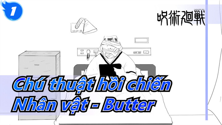 [Chú thuật hồi chiến/Vẽ tay MAD] Nhân vật - Butter_1