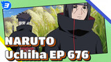 NARUTO|Uchiha's Appearance Collection:EP 676_3