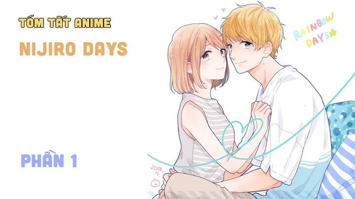 Tóm Tắt Anime: " Nijiro Days " | Phần 1 I Teny Anime