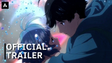 Bubble - Official Trailer 2 | AnimeStan