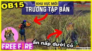 [Free Fire] Khám phá khu vực mới phiên bản OB15 - Trường Tập Bắn | StarBoyVN