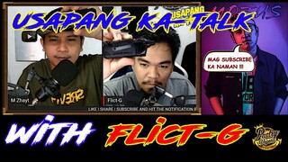 USAPANG KA TALK WITH FLICT G | EPISODE 7