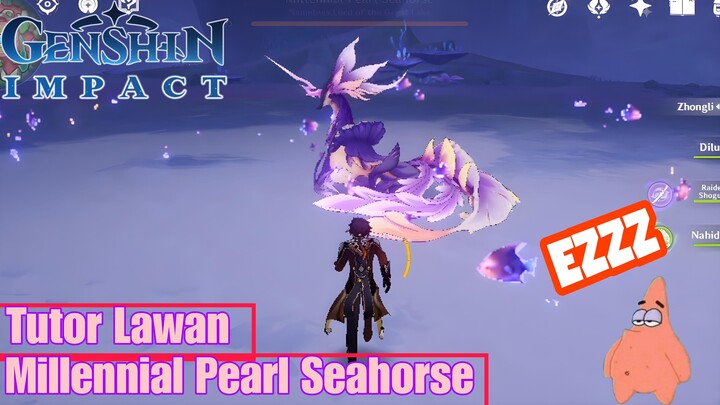 Gameplay Millennial Pearl Seahorse Genshin Impact