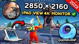 2850 × 2160 iPad View for 4K Monitor 🔥 | PUBG MOBILE 90 FPS Emulator Gameloop (2023)