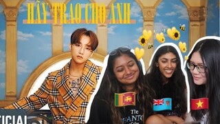 REACTION "HÃY TRAO CHO ANH" -Sơn Tùng MTP của Sinh Viên SRI LANKA và FIJI (vietsub)