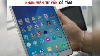 Nhân viên tư vấn có tâm 😂