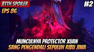 BTTH SEASON 5 EPISODE 86 SUB INDO - Munculnya Protector Xuan Sang Utusan Aula Jiwa