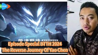 Episode Special BTTH 2024 the journey of Yao Chen akan rilis