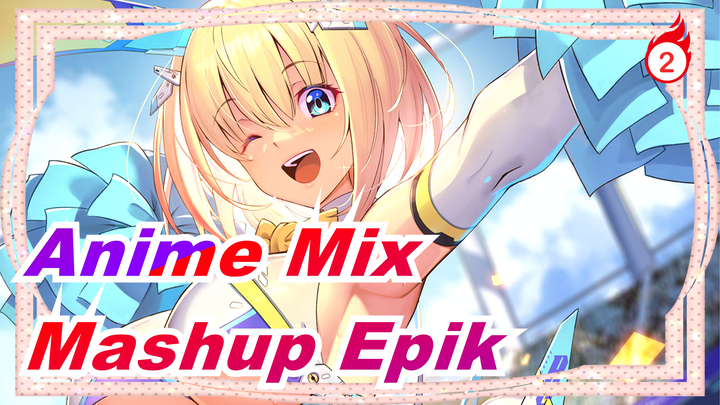 Akankah Kau Tetap Menyukai Mereka 10 Tahun Kemudian? | Mashup Epik | Anime Mix_2