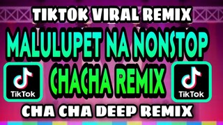 MALUPET NA TIKTOK CHA CHA REMIX 2021 | CHA CHA DEEP REMIX