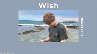 🤍 [เนื้อเพลง] Wish - Blackbeans 🌊