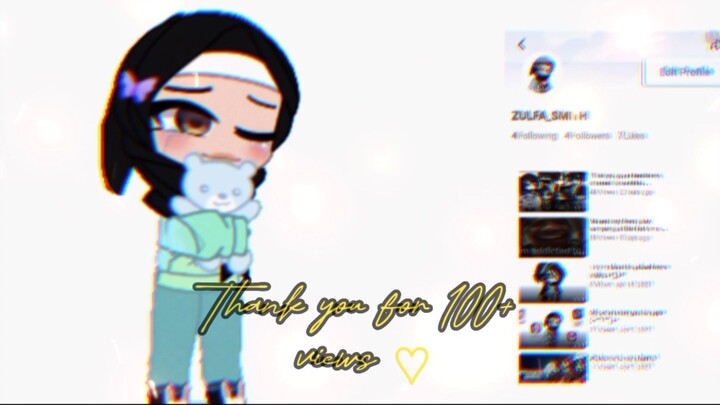 Thank you so much for 100+ views ≧Д≦ 💞💞 Ily `･ω･