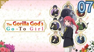 The Gorilla God's Go-To Girl Episode 7 Eng sub