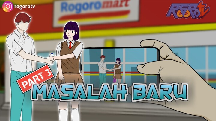 MASALAH BARU PART 3 - Drama Animasi