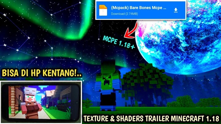 AKHIRNYA DI MCPE🤯! SHADERS & TEXTURE TRAILER MINECRAFT 1.18 | BEST 4 TEXTURE ULTRA MCPC/MCPE 2022