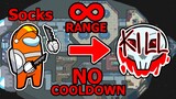 among us with NO KILL COOLDOWN and INFINITE RANGE